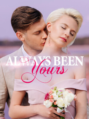 always been yours chinese novel download