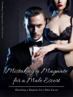 Mistaking a Magnate for a Male Escort  Chinese Novel – Download Pdf